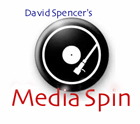david Spencer's Media Spin